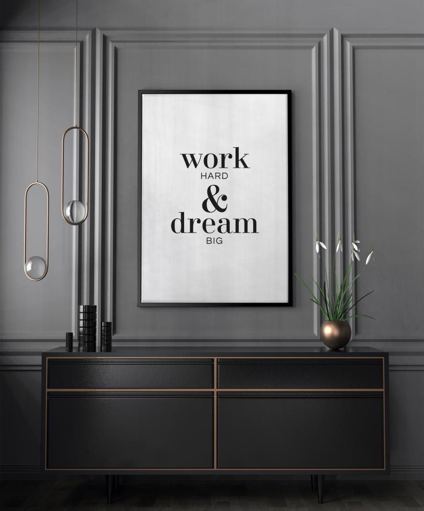 Work hard & dream big Póster