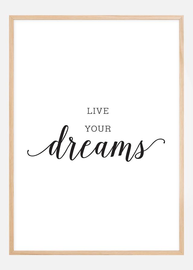 Live your dreams Póster