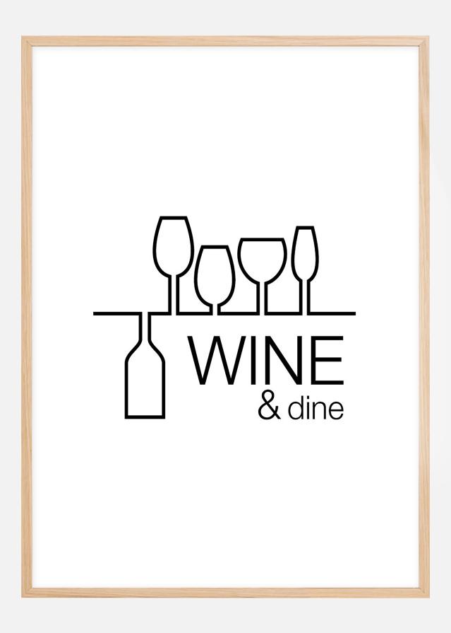 Wine & dine - Branco com impressão preta Póster