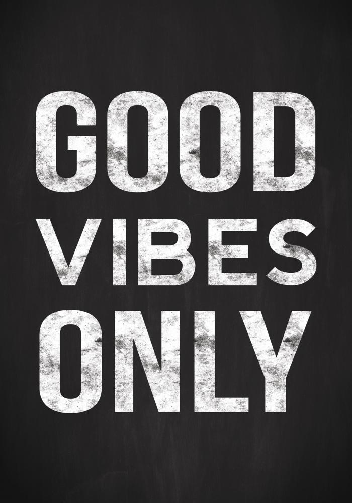 Good vibes only - Preto Póster