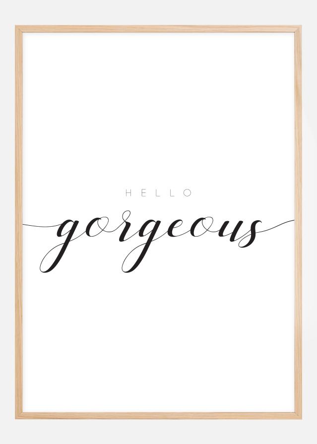 Hello Gorgeous Póster